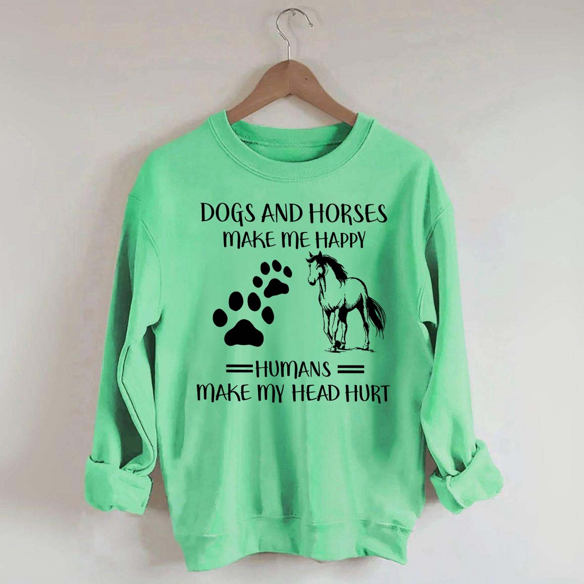 Dogs And Horses Makes Me Happy Sweatshirt