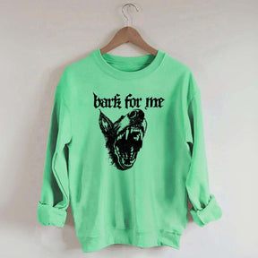 Vintage Bark For Me Sweatshirt