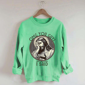 Thats Not What I Said Sweatshirt