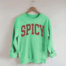 Spicy Funny Sweatshirt