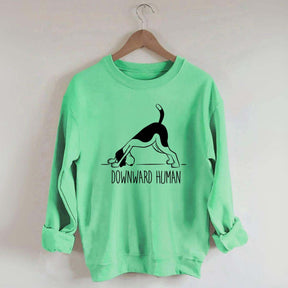 Downward Human Dog Yoga Sweatshirt