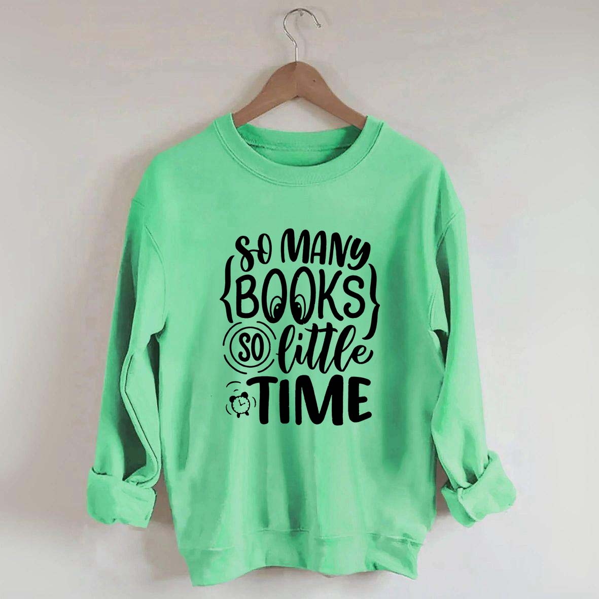 So Many Books So Little Time Nerd Sweatshirt