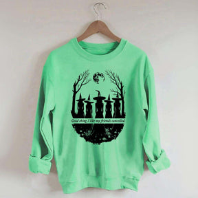 I Like My Friends Cancelled Witch Sweatshirt
