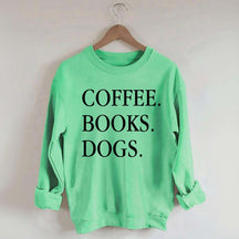 Coffee Books Dogs Minimalist Sweatshirt