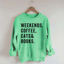 Weekends Coffee Cats & Books Sweatshirt