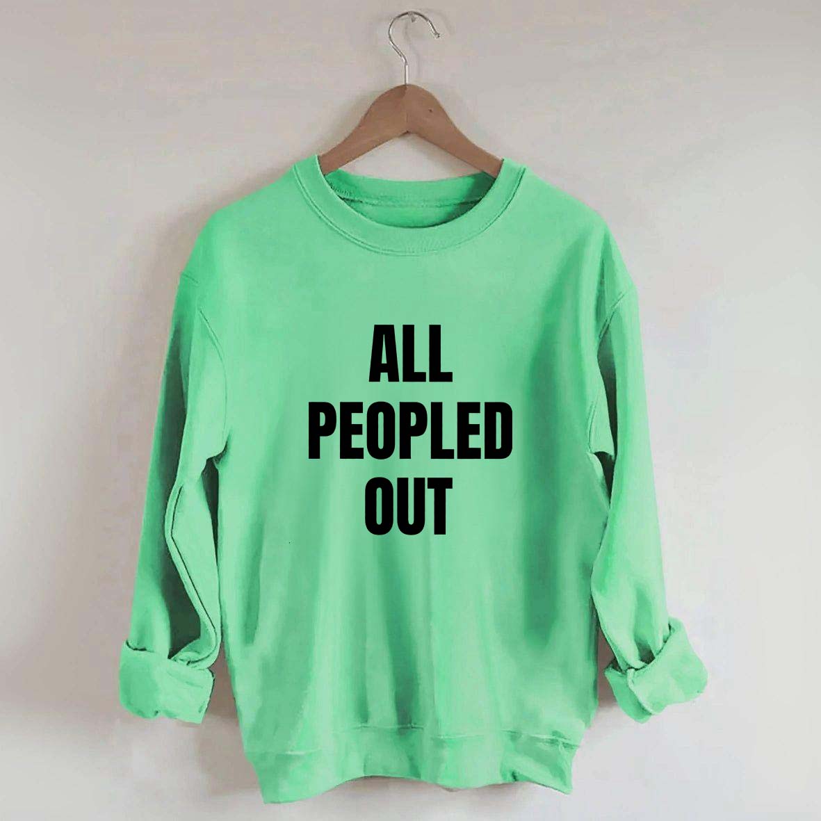All Peopled Out Sweatshirt