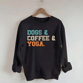 Dog Coffee Yoga Sweatshirt