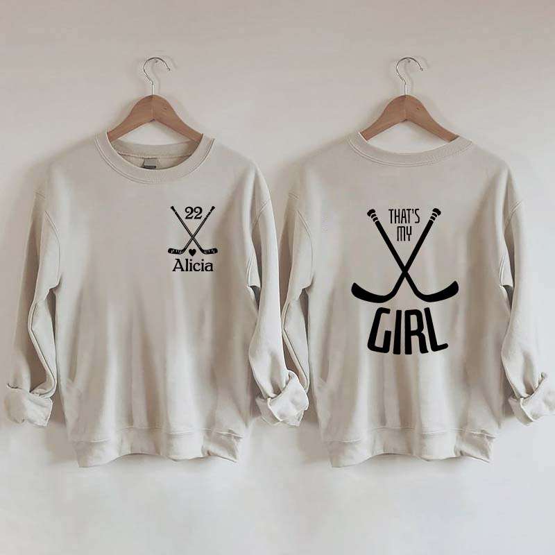 Custom That's My Girl Sweatshirt