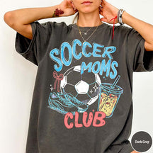 Soccer Moms Club Comfort Colors T-Shirt