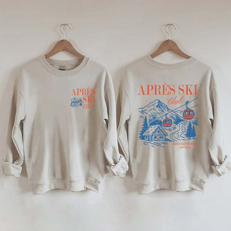 Custom Apres Ski Club Sweatshirt