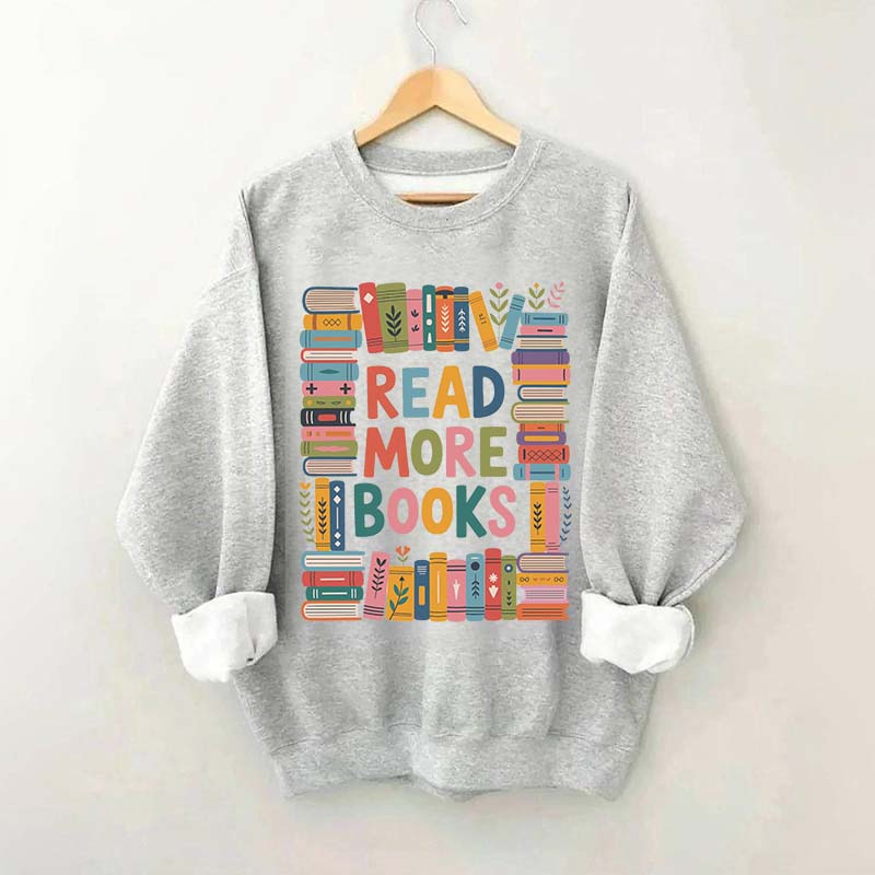 Read More Books Cute Librarian Sweatshirt