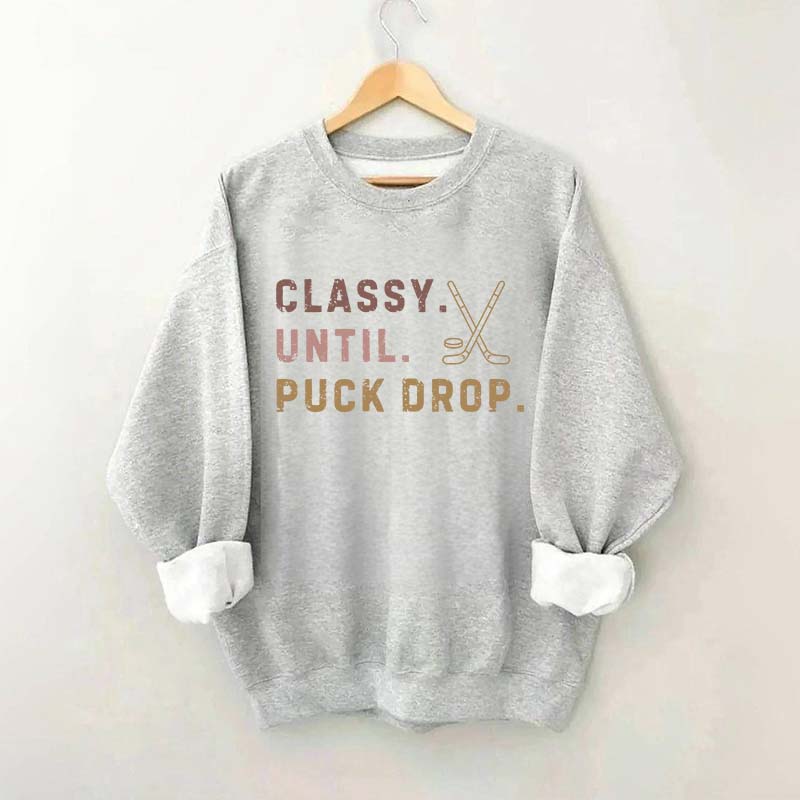Retro Classy Until Puck Drop Sweatshirt
