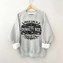 Ice Hockey Player Fan Kind Of Day Sweatshirt