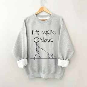 It's Walk O'clock Dog Sweatshirt