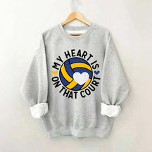My Heart Is On The Court Volleyball Sweatshirt