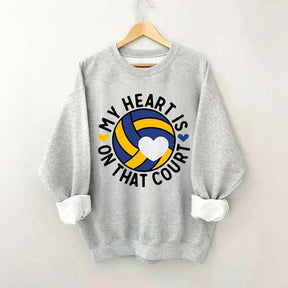 My Heart Is On The Court Volleyball Sweatshirt