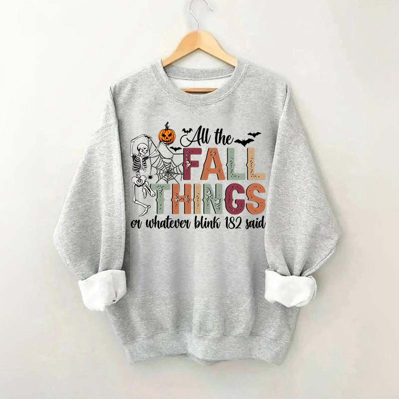 All The Fall Things Halloween Sweatshirt