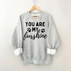 You Are My Sunshine Dog Paw Sweatshirt
