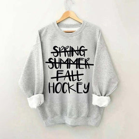Spring Summer Fall Hockey Sweatshirt