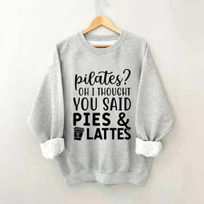 Pilates Pies & Lattes Sweatshirt