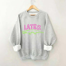 Later Gator Sweatshirt