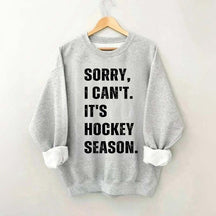 Sorry I Can't Hockey Bye Hockey Mom Sweatshirt