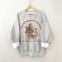 From The Windows to the Walls Funny Christmas Sweatshirt