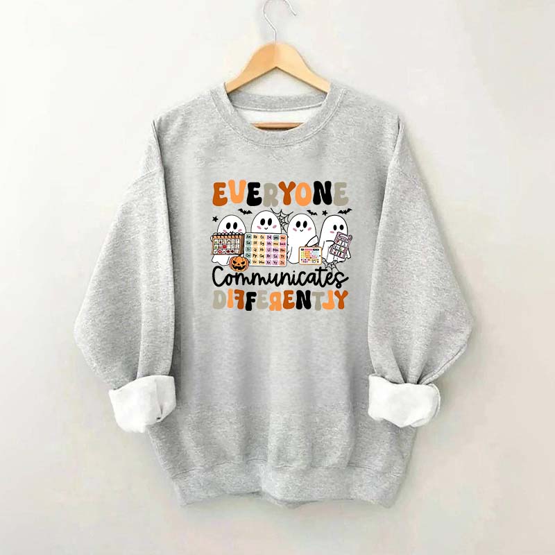 Halloween Everyone Communicates Differently Sweatshirt