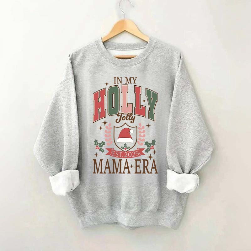 In My Holly Jolly Babe Era Christmas Sweatshirt