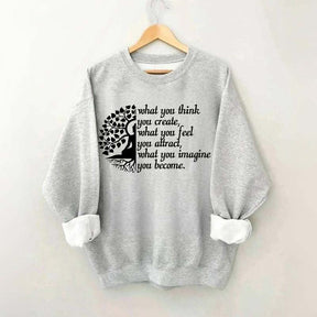 Buddha Yoga What You Think You Create Sweatshirt