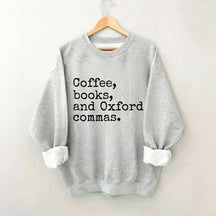 Coffee, Books & Oxford Commas Sweatshirt