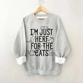 I'm Just Here For The Cats Sweatshirt