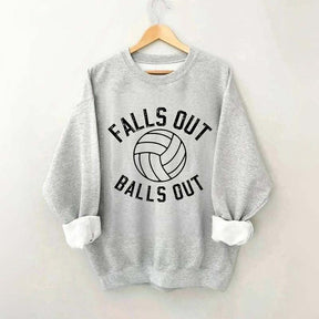Volleyball Falls Out Balls Out Sweatshirt