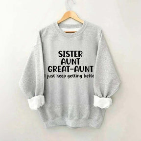 Sister Aunt Great Aunt Sweatshirt