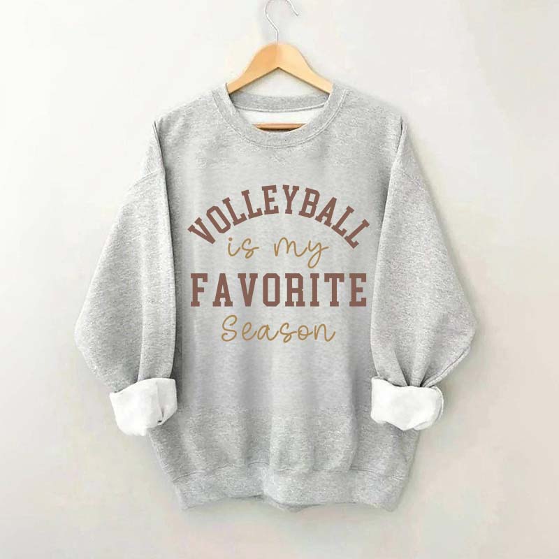 Volleyball is My Favorite Season Sweatshirt