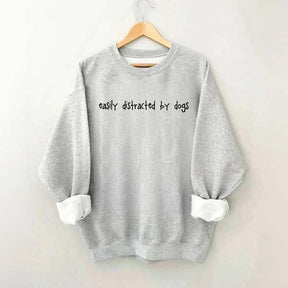 Cute Easily Distracted By Dogs Lover Sweatshirt