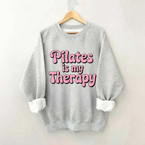 Pilates Is My Therapy Sweatshirt
