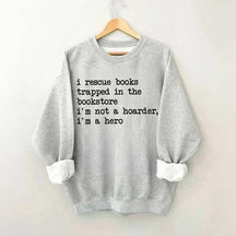 I Rescue Books Sweatshirt