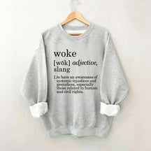 Woke Definition Social Justice Equal Rights Sweatshirt