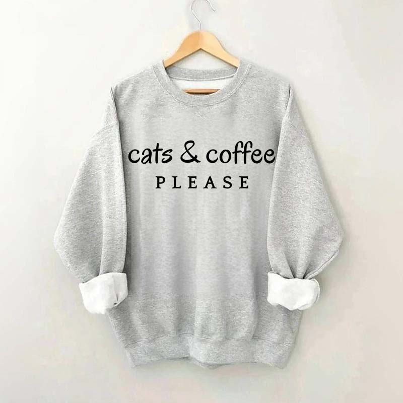 Cats & Coffee Please Sweatshirt