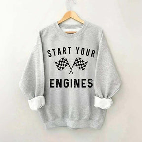 Start Your Engines Sweatshirt