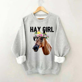 Hay Girl Horse Lover Farmer Sweatshirt