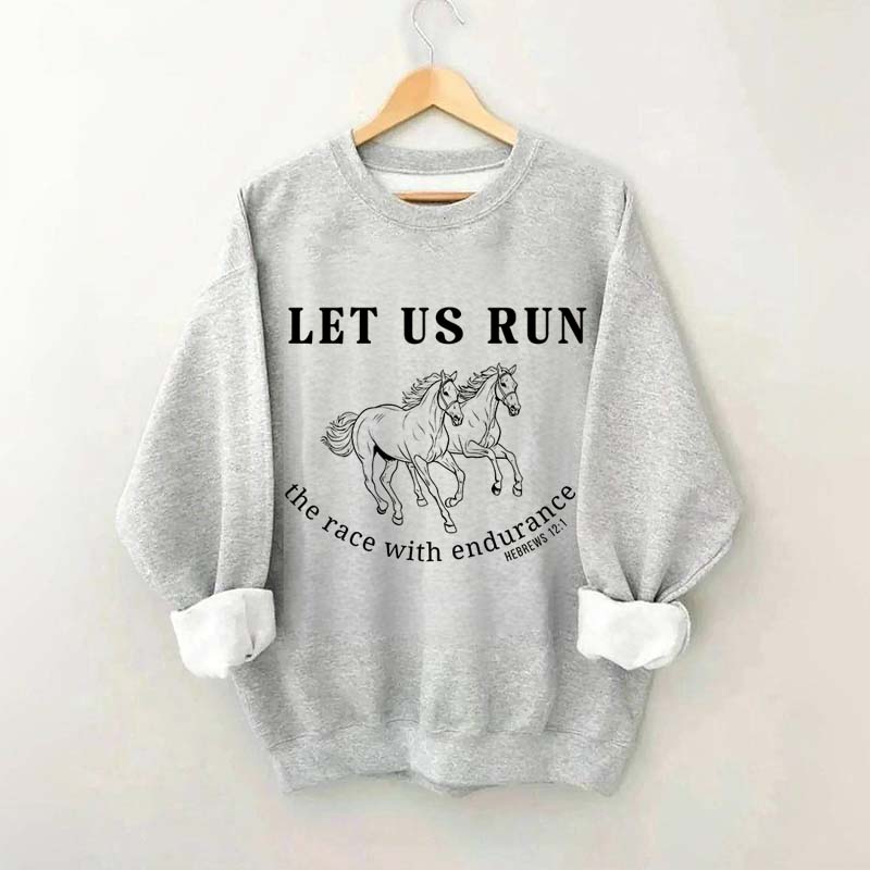 Run the Race Horses Sweatshirt