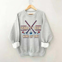 Penalty Box Kind of Day Hockey Mama Sweatshirt
