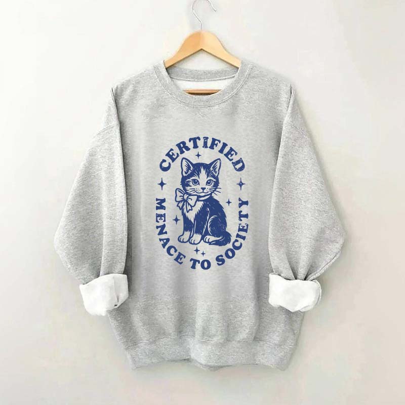 Certified Menace to Society Sweatshirt