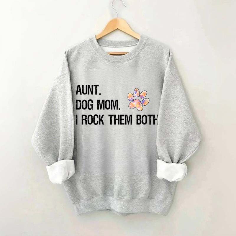 Dog Mom and Auntie Sweatshirt