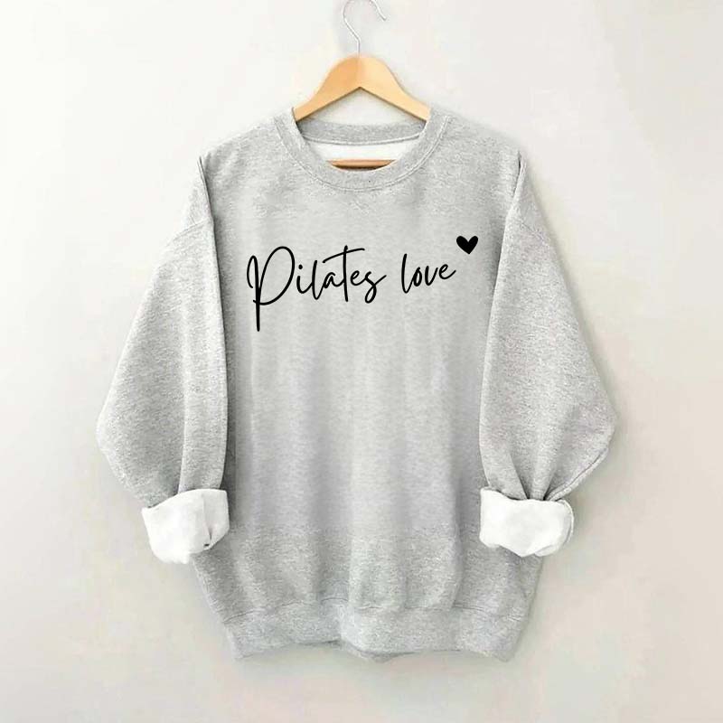 Pilates Love Teacher Sweatshirt