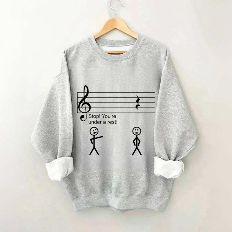 Stop Under a Rest Music Sweatshirt