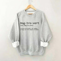Dogtrovert Definition Dog Quote Sweatshirt