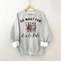Cute Oh What Fun it is to Ride Horse Christmas Sweatshirt